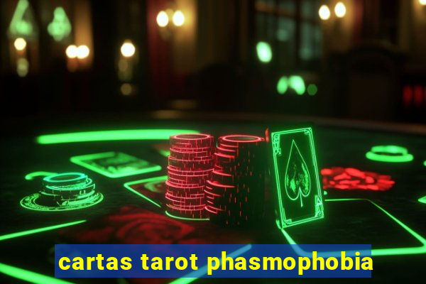 cartas tarot phasmophobia